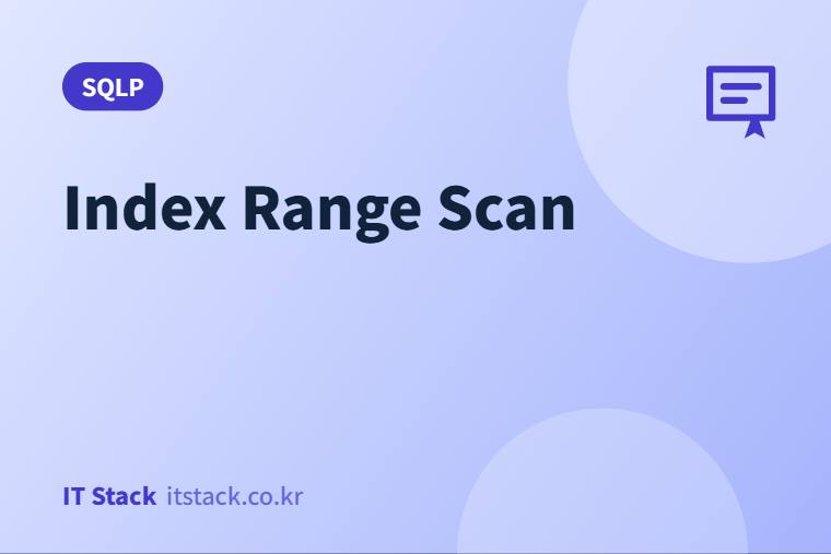 Index Range Scan